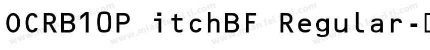 OCRB10P itchBF Regular字体转换